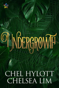Title: Undergrowth, Author: Chel Hylott