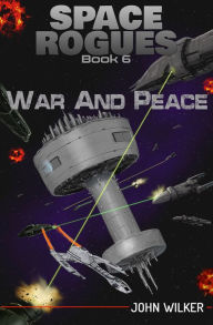 Title: War and Peace, Author: John Wilker