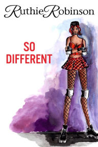 Title: So Different, Author: Ruthie Robinson