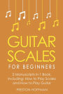 Guitar Scales: For Beginners - Bundle