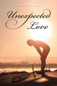 Title: Unexpected Love, Author: Tamara Petty-Neal