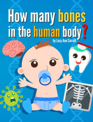 Title: How Many Bones in the Human Body?, Author: Lucy Ann Carroll
