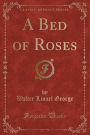 A Bed of Roses