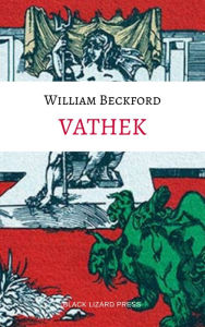 Title: Vathek, An Arabian Tale, Author: William Beckford