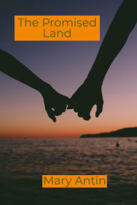 Title: THE PROMISED LAND, Author: Mary Antin