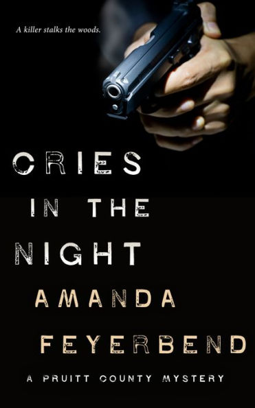 Cries in the Night: A Pruitt County Mystery