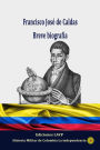 Francisco Jose de Caldas Breve biografia