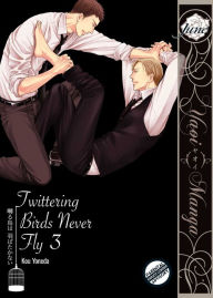 Title: Twittering Birds Never Fly, Vol. 3 (Yaoi Manga), Author: Kou Yoneda