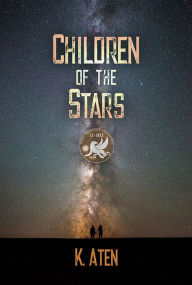 Title: Children of the Stars, Author: K Aten