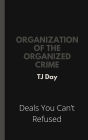Organization Of The Organized Crime