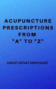 Title: Acupuncture Prescriptions From 