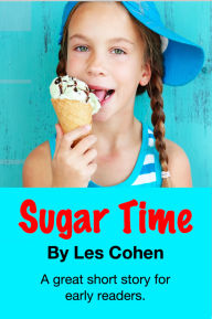 Title: Sugar Time, Author: Les Cohen