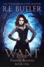 Want (Vampire Beloved Book One)