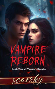 Title: Vampire Reborn, Author: Scarsky