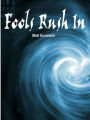 Fools Rush In