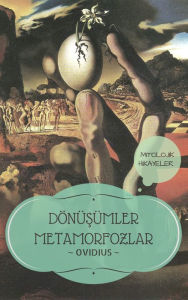 Title: Donusumler Metamorfozlar / Mitolojik Hikayeler, Author: Ovidius