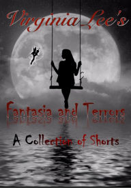 Title: Fantasies and Terrors, Author: Virginia Lee
