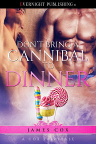 Title: Don't Bring a Cannibal to Dinner, Author: James Cox