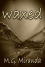 Waxed