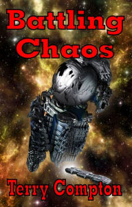 Title: Battling Chaos, Author: Terry Compton