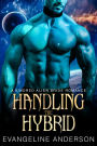 Handling the Hybrid...Book 15 in the Kindred Tales Series