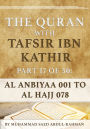 The Quran With Tafsir Ibn Kathir Part 17 of 30: Al Anbiyaa 001 To Al Hajj 078