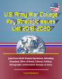 U.S. Army War College Key Strategic Issues List 2018-2020: Joint Force Multi-Domain Operations, Defending Homeland, Effect of Social, Cultural, Political, Demographic and Economic Changes on Army