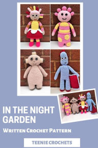 Title: In the Night Garden Dolls - Written Crochet Patterns, Author: Teenie Crochets