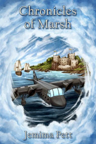 Title: Chronicles of Marsh, Author: Jemima Pett