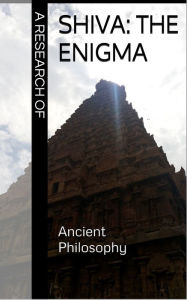 Title: A Research of Shiva: The Enigma, Author: Ancient Philosophy