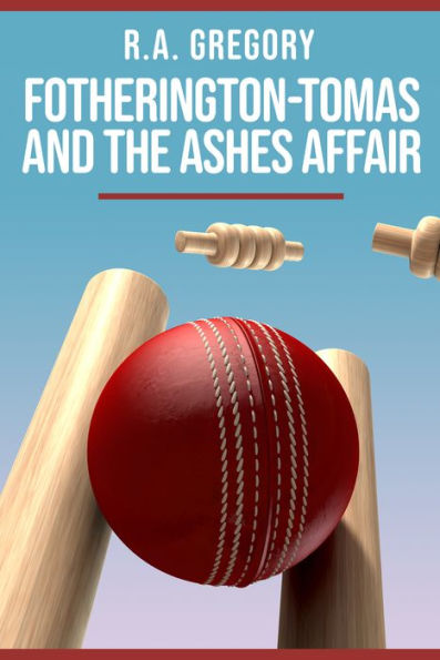 Fotherington-Tomas and the Ashes Affair