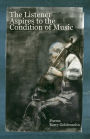 The Listener Aspires to the Condition of Music