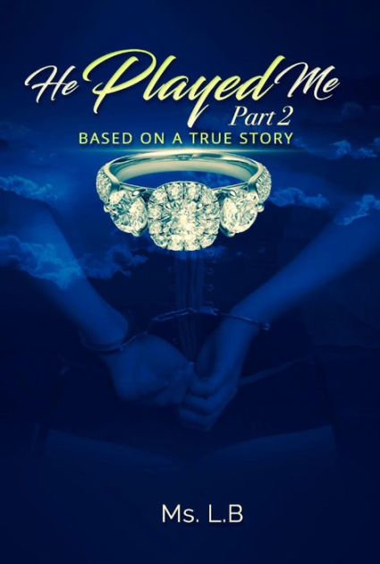 He Played Me Part 2 by Ms. LB | eBook | Barnes & Noble®