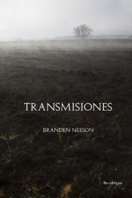 Title: Transmisiones, Author: Branden Neeson