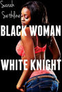 Black Woman, White Knight
