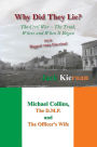 Why Did They Lie? The Irish Civil War, the Truth, Where and When It Began