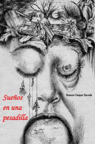 Title: Sueños en una pesadilla, Author: Ramon Gaspar Escoda