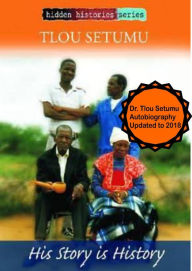 Title: His Story is History, Author: Tlou Setumu