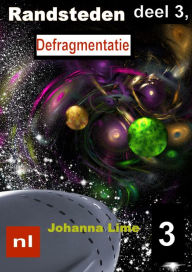 Title: Randsteden deel 3, Defragmentatie, Author: Johanna Lime