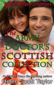 Title: The Army Doctor's Scottish Collection: 3 Christmas Romances, Author: Helen Scott Taylor