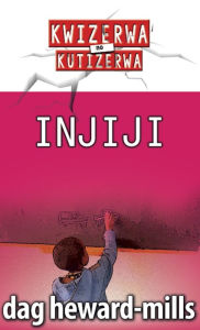 Title: Injiji, Author: Dag Heward-Mills