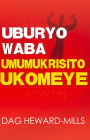 Uburyo Waba Umumukrisito Ukomeye