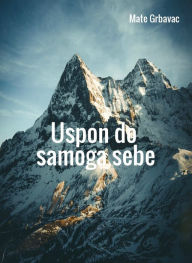 Title: Uspon do samoga sebe, Author: Mate Grbavac