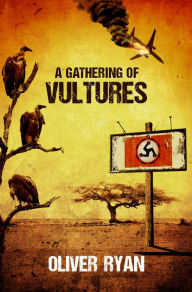 Title: A Gathering of Vultures, Author: Oliver Ryan