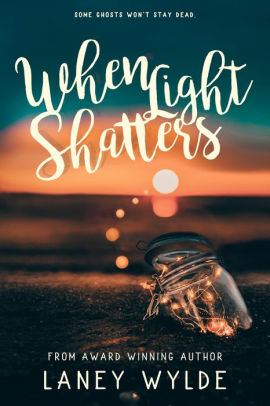 When Light Shatters By Laney Wylde Nook Book Ebook Barnes