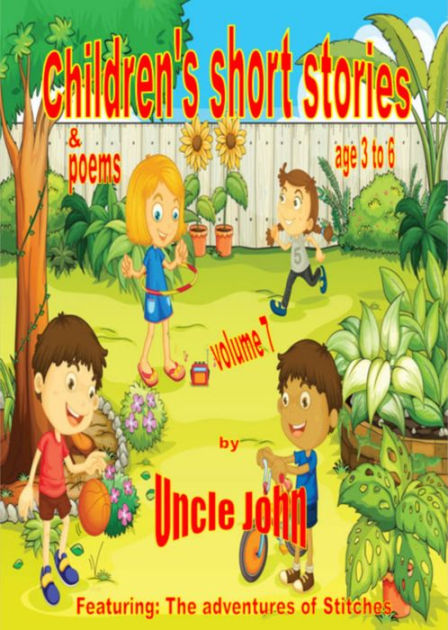 Children's Short Stories & Poems: Volume 7 by Uncle John | eBook ...