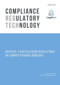 Title: Regtech: A digitalização regulatória na competitividade bancária, Author: Alexandre Bess