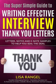 Title: Writing Effective Interview Thank You Letters, Author: Lisa Rangel