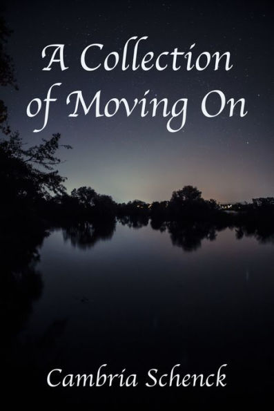 A Collection of Moving On
