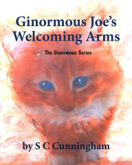 Title: Ginormous Jo's Welcoming Arms, Author: S C Cunningham
